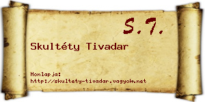Skultéty Tivadar névjegykártya